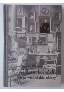 Karol Lanckoroński i jego wiedeńskie zbiory