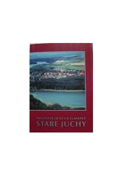 Monografia gminy Stare Juchy