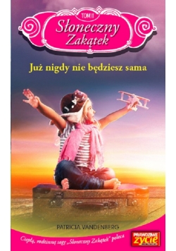 Słoneczny Zakątek Tom 11 Już nigdy nie będziesz sama