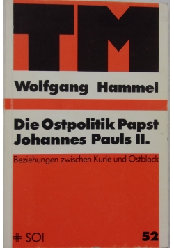 Die Ostopolitik Papst Johannes Pauls II