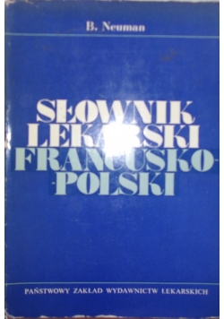 Słownik lekarski francusko - polski