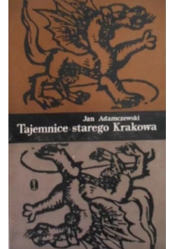 Tajemnice starego Krakowa