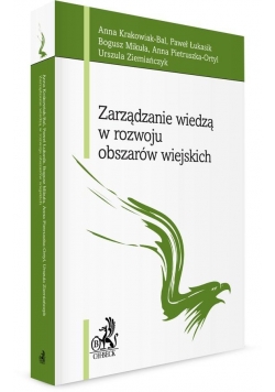 Zarządzanie wiedzą w rozwoju obszarów wiejskich