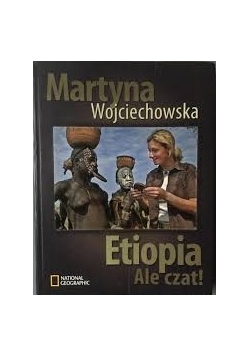 Etiopia ale czat!+ Autograf