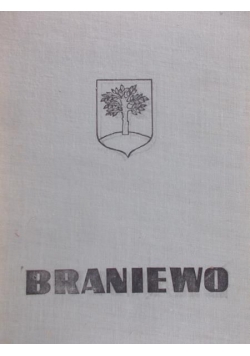 Braniewo.  Z dziejów miasta i powiatu