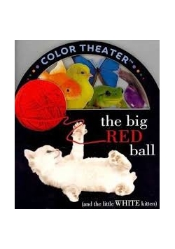 The Big Red Ball and the little White kitten