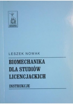 Biomechanika dla studiów licencjackich. Instrukcje