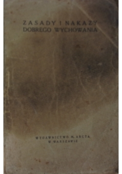 Zasady i nakazy dobrego wychowania,1928 r.