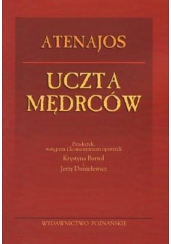 Atenajos uczta mędrców + autograf Bartol i Danielewicza