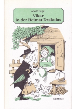 Vikar in der Heimat Drakulas