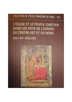 L eglise etle peuple chretiendans lespaysdeleurope du centre estetdu nord
