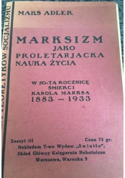 Marksizm jako proletarjacka nauka życia, 1933 r.