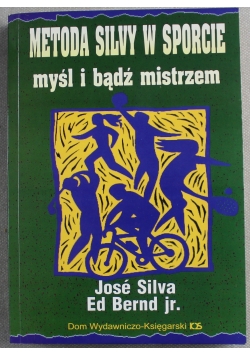 Metoda siły  w sporcie myśl i bądź mistrzem