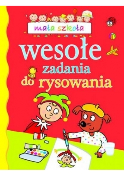 Mała szkoła. Wesołe zadania do rysowania
