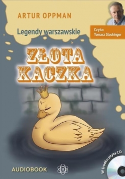Legendy warszawskie. Złota kaczka. Audiobook
