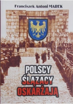 Polscy ślązacy oskarżają + Autograf