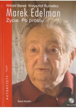 Marek Edelman. Życie Po prostu + płyta CD+ Autograf