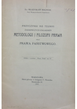 Metodologii i Filozofii Prawa oraz prawa Państwowego ,1917 r.