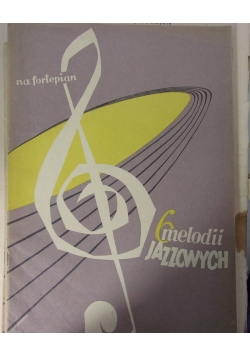 6 melodii jazzowych na fortepian