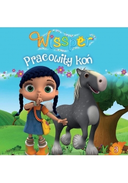 Wissper 3 Pracowity Koń
