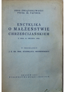 Encyklika o małżeństwie chrześcijańskiem 1931 r.