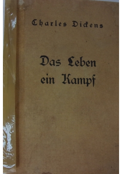 Das Leben ein Kampf