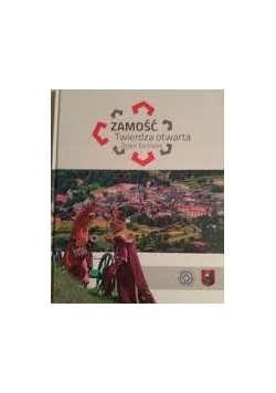 Zamość twierdza otwarta
