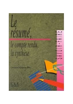 Le resume le compte rendu, la synthese