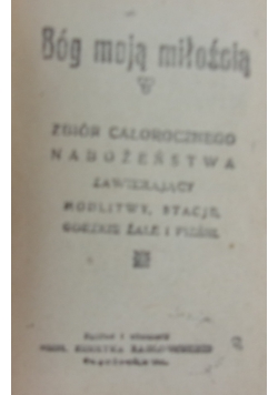 Bóg moją miłością, 1926r.