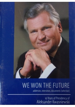 We won the future