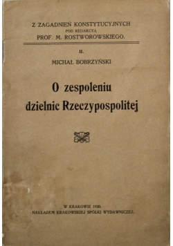 O zespoleniu dzielnic Rzeczypospolitej 1920 r.