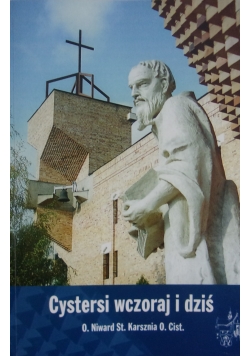 Cystersi wczoraj i dziś+ autograf Niwarda