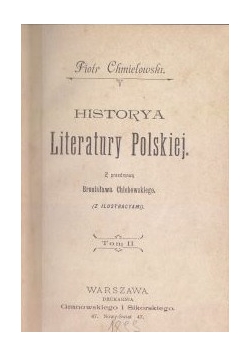 Historya Literatury Polskiej Tom II, 1899r.