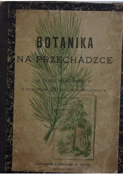 Botanika na przechadzce,1902r