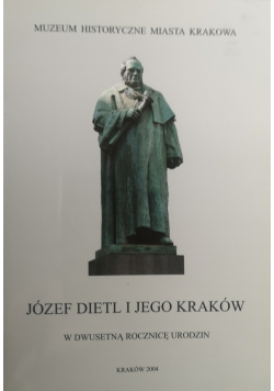 Józef Dietl i jego Kraków