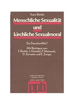Menschliche Sexualitat und kirchliche Sexualmoral