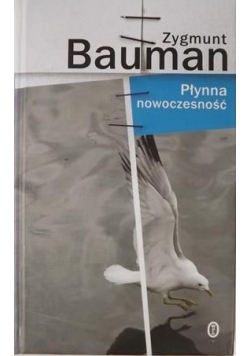 Bauman Zygmunt - Płynna nowoczesność