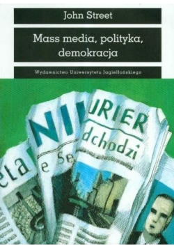 Mass media polityka i demokracja