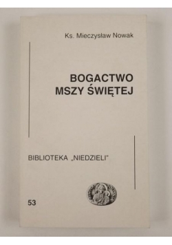 Bogactwo Mszy Świętej