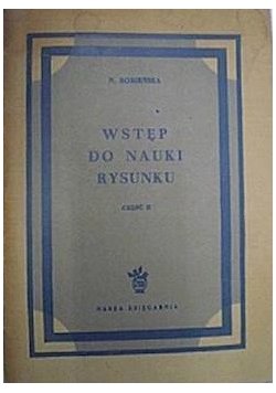 Wstęp do nauki rysunku,część II,1950r.