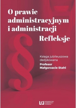 O prawie administracyjnym i administracji