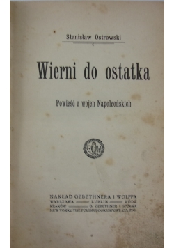 Wierni do ostatka, 1915 r.