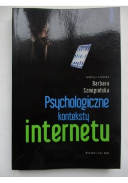 Psychologiczne konteksty internetu