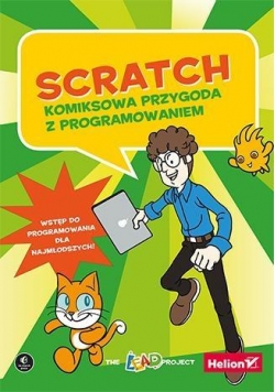 Scratch. Komiksowa przygoda z programowaniem