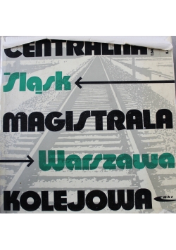Centralna magistrala kolejowa Śląsk Warszawa