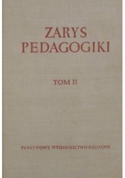 Zarys Pedagogiki ,Tom II