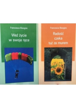 Radość czeka tuż za murem / Weź życie w swoje ręce
