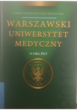Warszawski uniwersytet medyczny w roku 2013