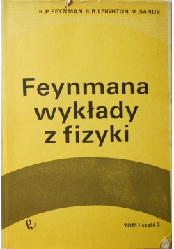 Feynmana wykłady z fizyki Tom I część 2