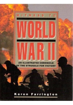 Witness To Word War II